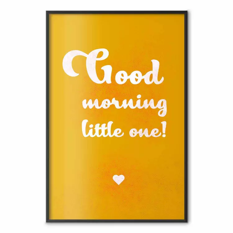 Goedemorgen Kleintje - witte Engelse tekst op een gele achtergrond